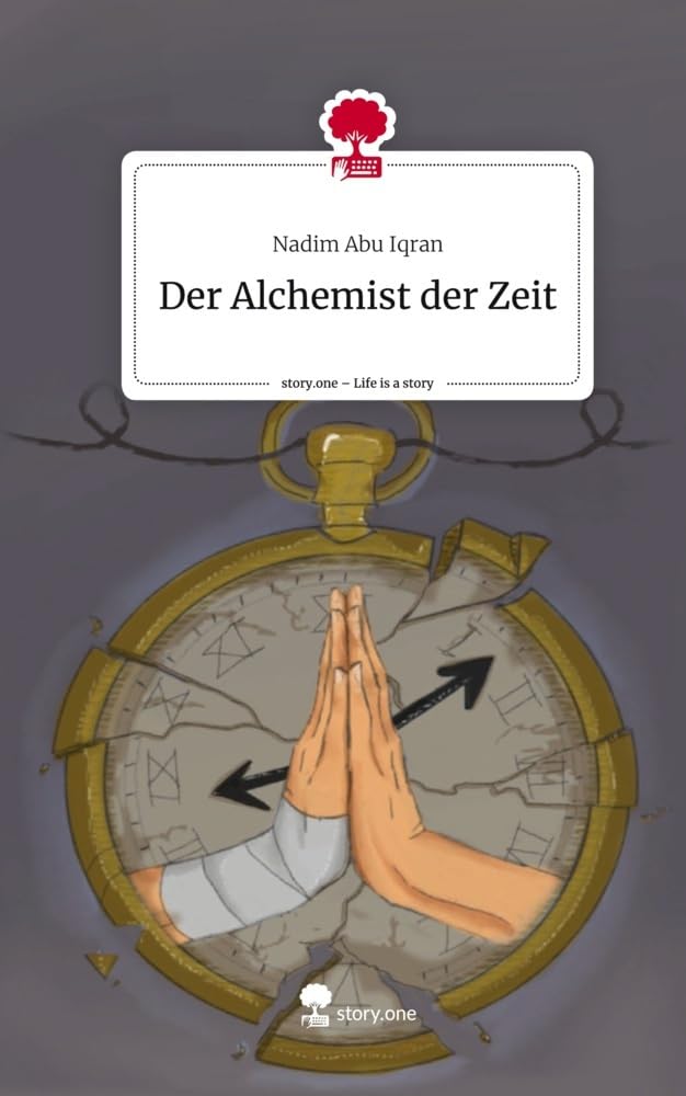 Der Alchemist der Zeit. Life is a Story - story.one Contemporary literature