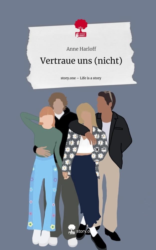 Vertraue uns (nicht). Life is a Story - story.one Contemporary literature