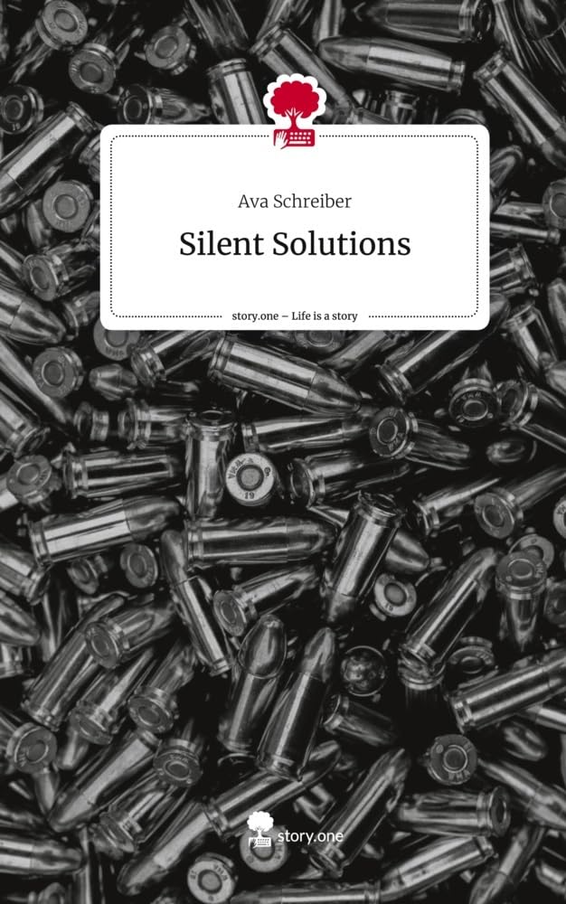Silent Solutions. Life is a Story - story.one Contemporary literature