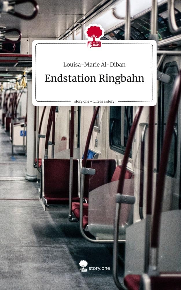 Endstation Ringbahn. Life is a Story - story.one Contemporary literature