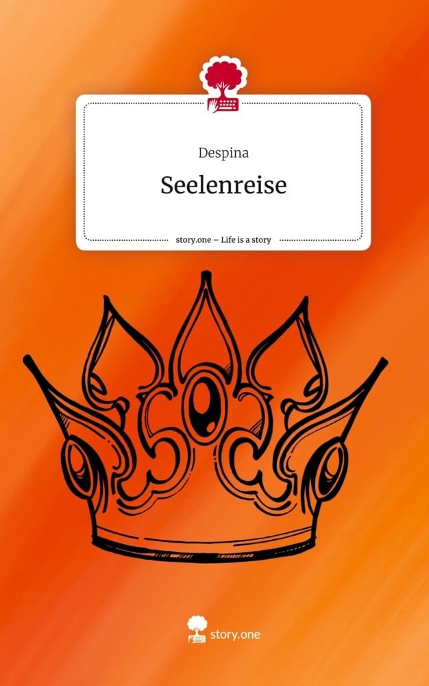 Seelenreise. Life is a Story - story.one Contemporary literature