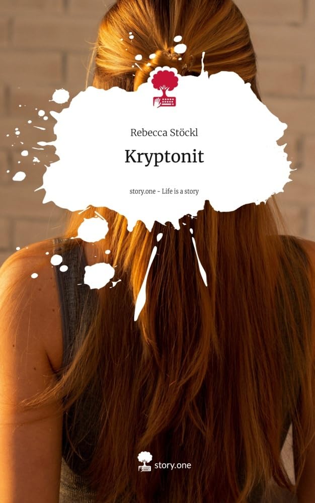 Kryptonit. Life is a Story - story.one: DE Contemporary literature