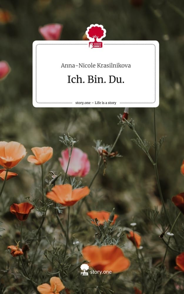Ich. Bin. Du.. Life is a Story - story.one Contemporary literature