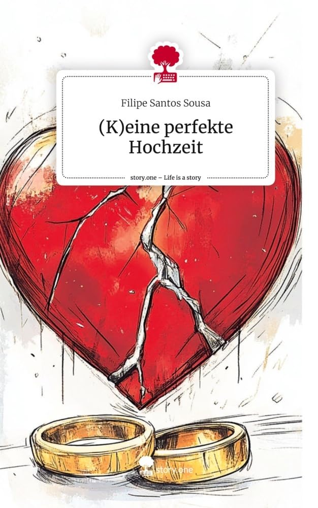 (K)eine perfekte Hochzeit. Life is a Story - story.one Contemporary literature