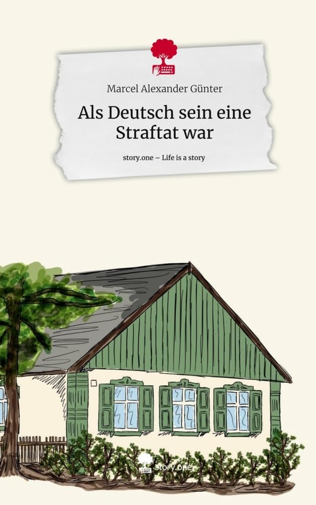 Als Deutsch sein eine Straftat war. Life is a Story - story.one Contemporary literature