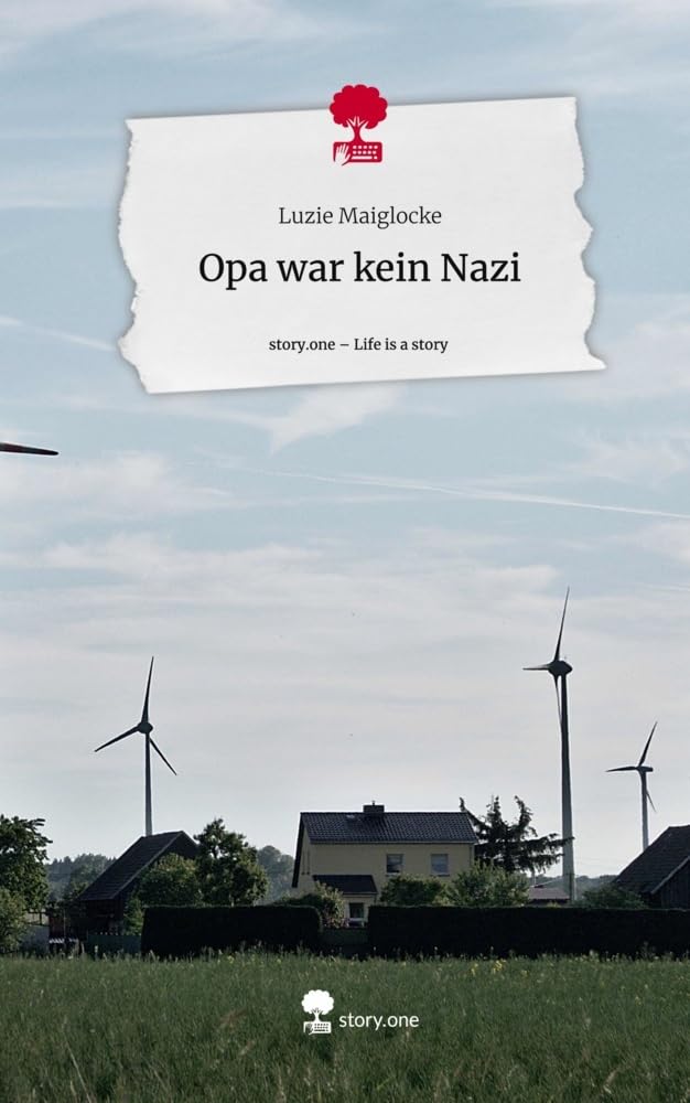 Opa war kein Nazi. Life is a Story - story.one Contemporary literature