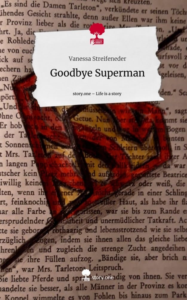 Goodbye Superman. Life is a Story - story.one Contemporary literature