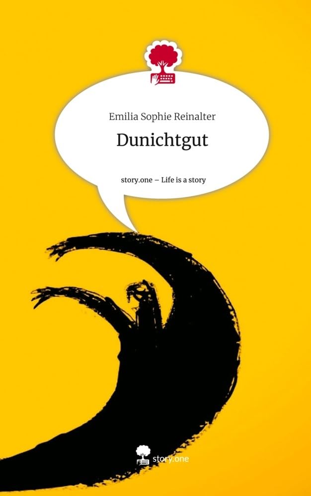 Dunichtgut. Life is a Story - story.one Contemporary literature