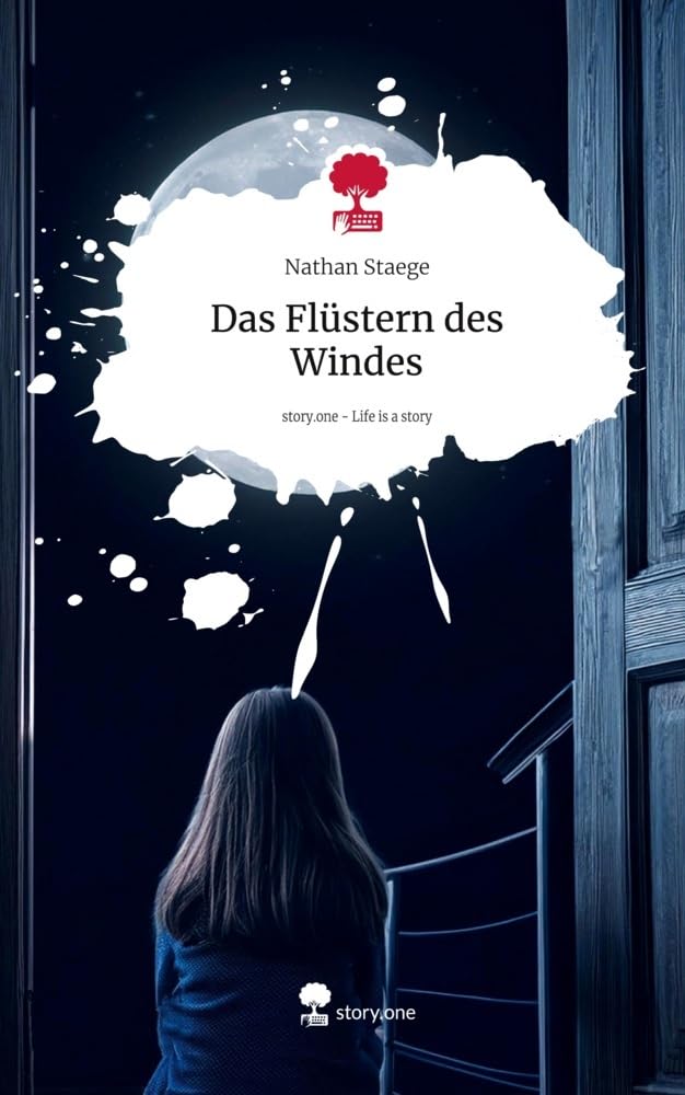 Das Flüstern des Windes. Life is a Story - story.one Contemporary literature