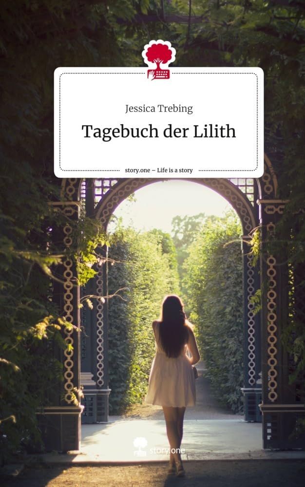Tagebuch der Lilith. Life is a Story - story.one Contemporary literature