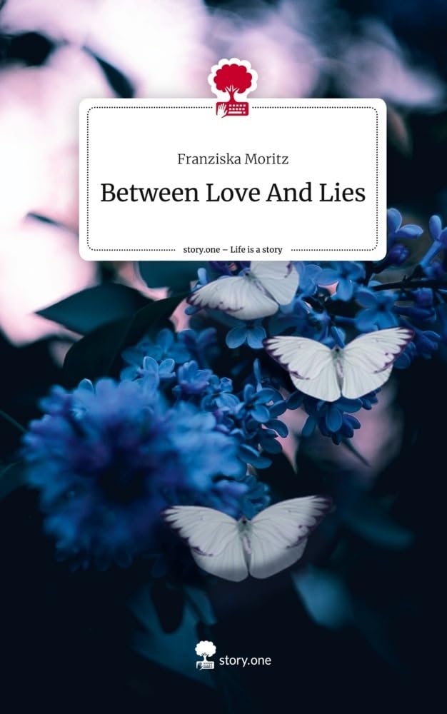 Between Love And Lies. Life is a Story - story.one Contemporary literature