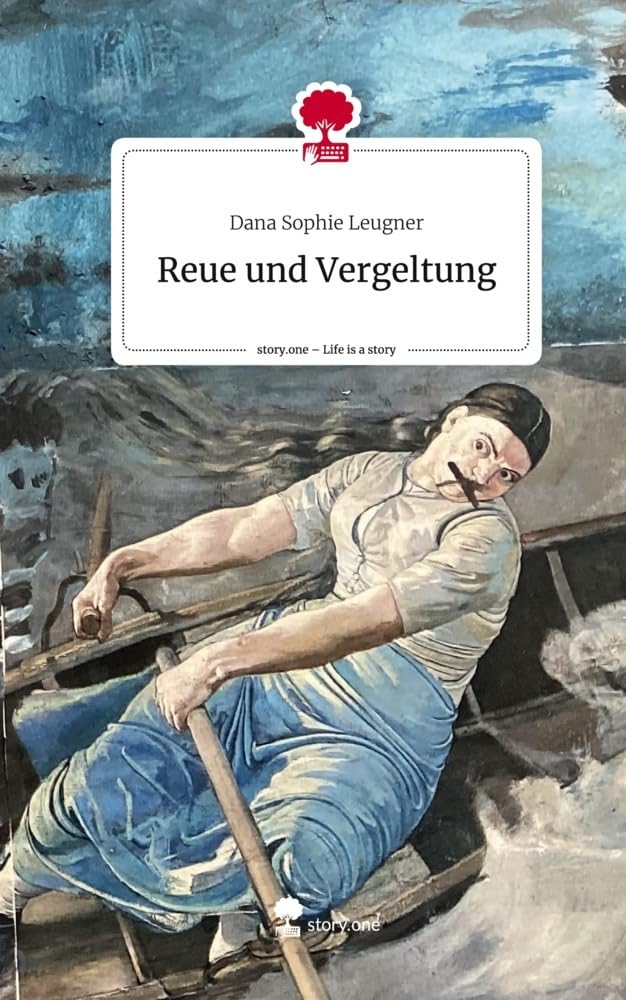 Reue und Vergeltung. Life is a Story - story.one Contemporary literature