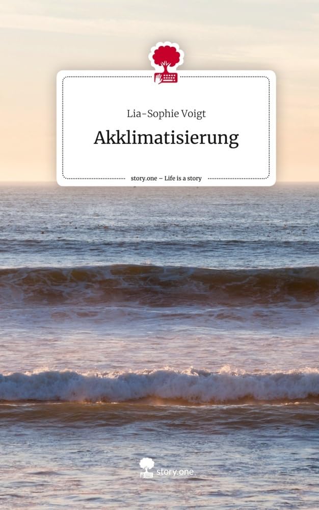 Akklimatisierung. Life is a Story - story.one Contemporary literature