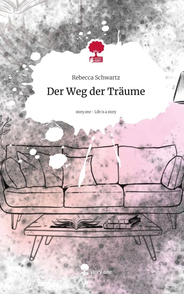 Der Weg der Träume. Life is a Story - story.one Contemporary literature