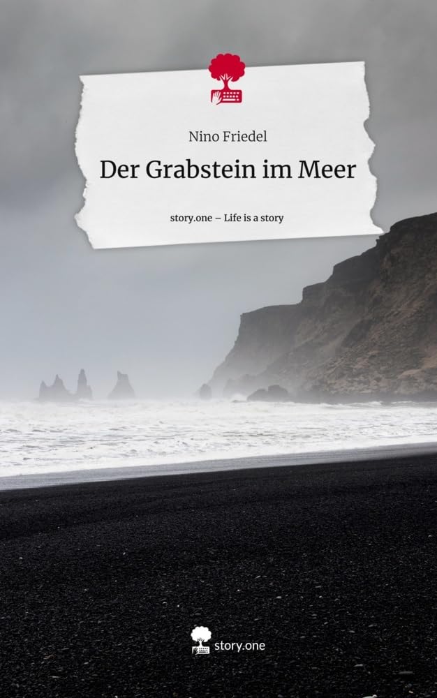Der Grabstein im Meer. Life is a Story - story.one Contemporary literature
