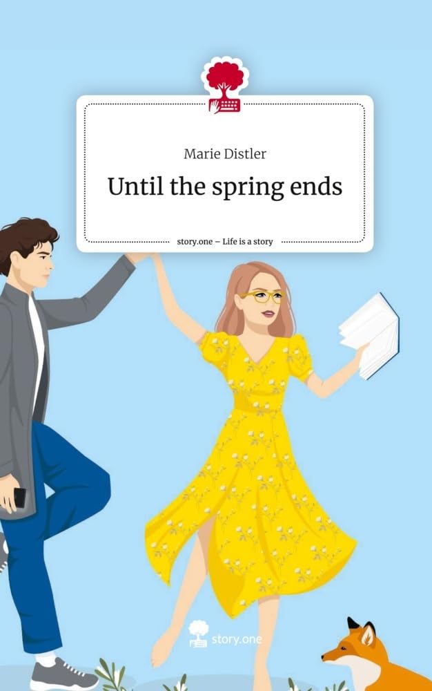 Until the spring ends. Life is a Story - story.one Contemporary literature