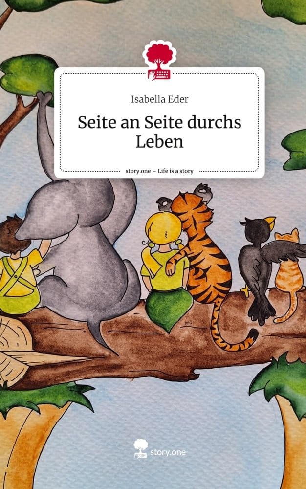 Seite an Seite durchs Leben. Life is a Story - story.one Contemporary literature