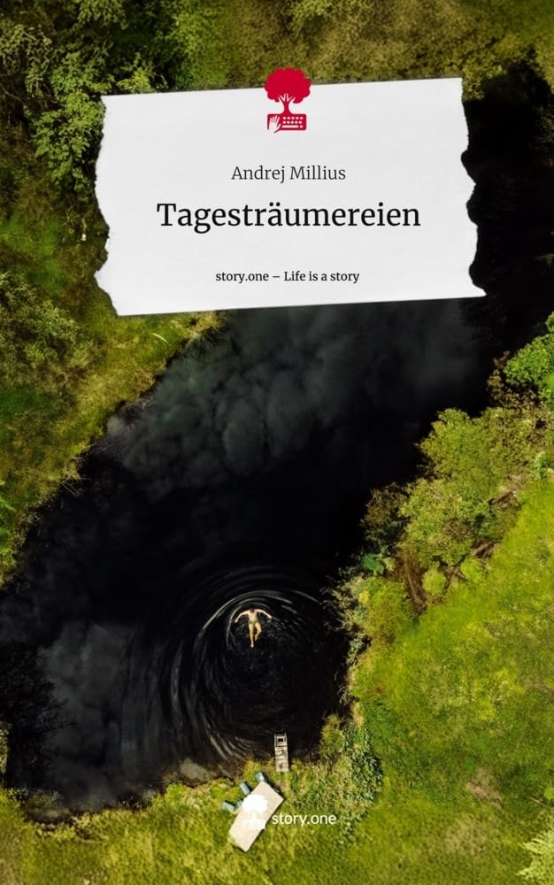 Tagesträumereien. Life is a Story - story.one Contemporary literature
