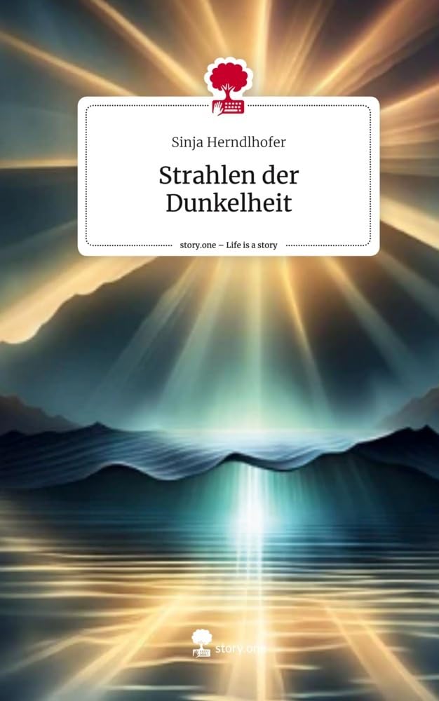 Strahlen der Dunkelheit. Life is a Story - story.one Contemporary literature