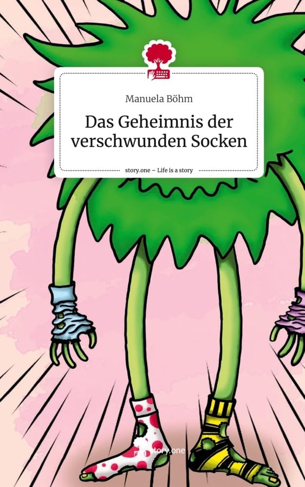 Das Geheimnis der verschwundenen Socken. Life is a Story - story.one Contemporary literature
