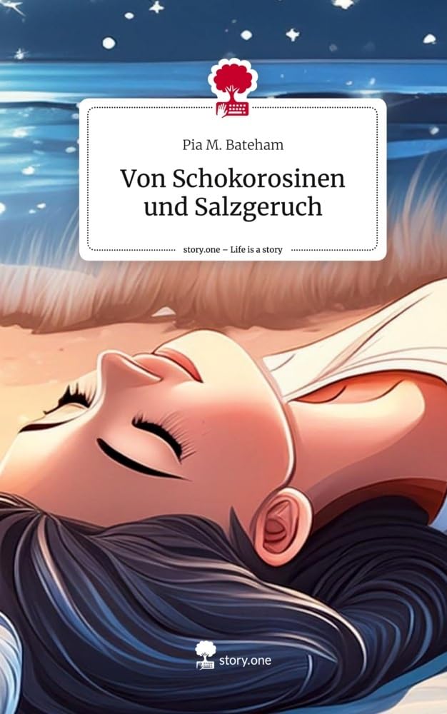 Von Schokorosinen und Salzgeruch. Life is a Story - story.one Contemporary literature