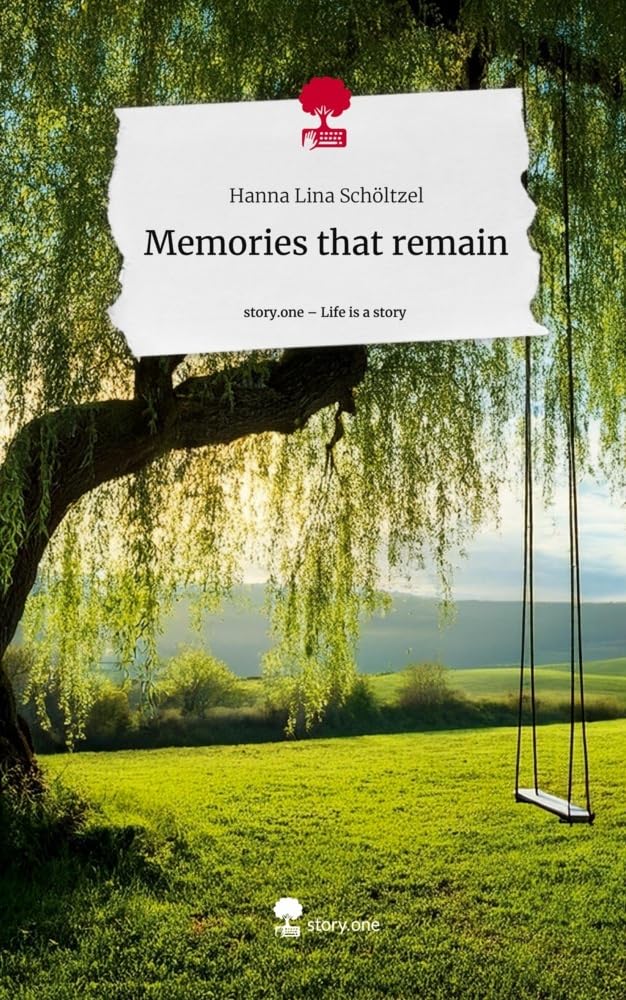 Memories that remain. Life is a Story - story.one Contemporary literature