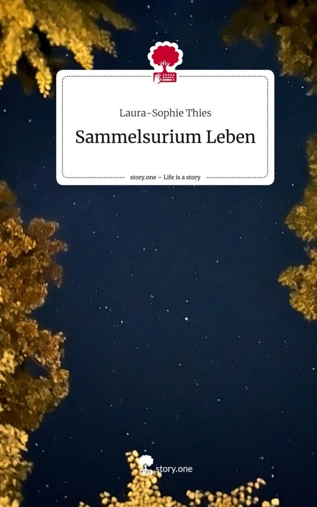 Sammelsurium Leben. Life is a Story - story.one Contemporary literature