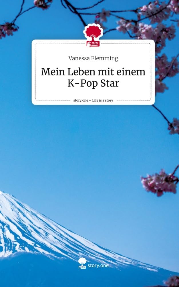 Mein Leben mit einem K-Pop Star. Life is a Story - story.one Contemporary literature