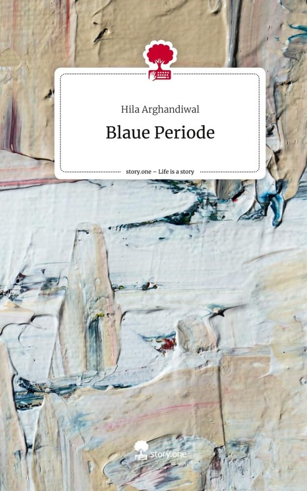 Blaue Periode. Life is a Story - story.one Contemporary literature