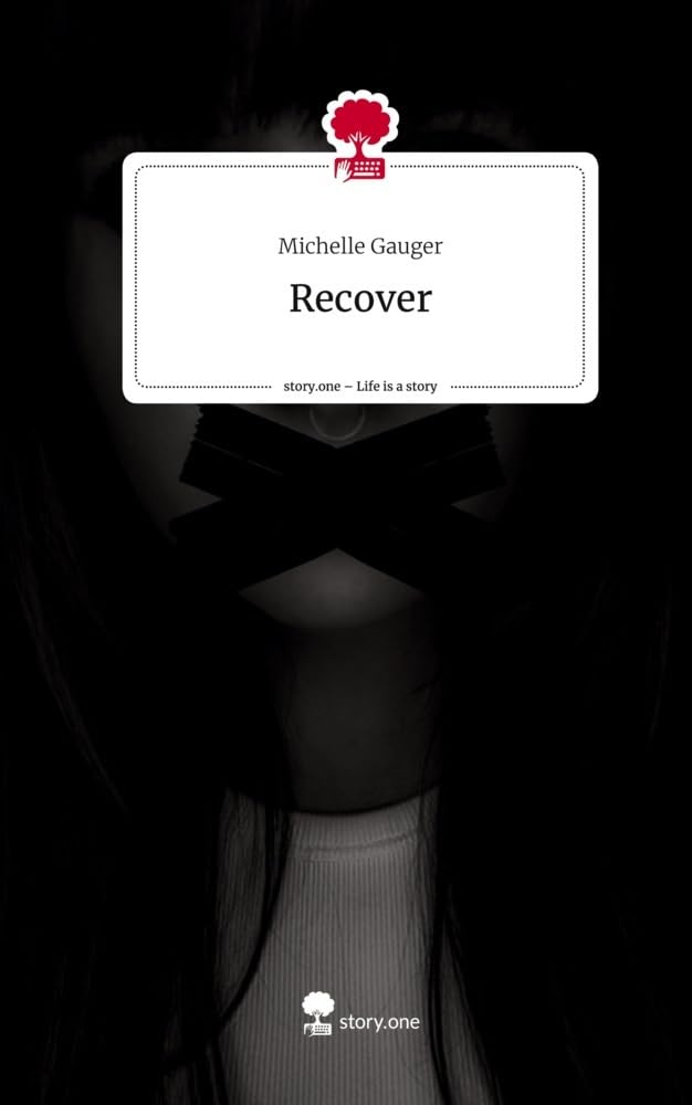 Recover. Life is a Story - story.one Contemporary literature