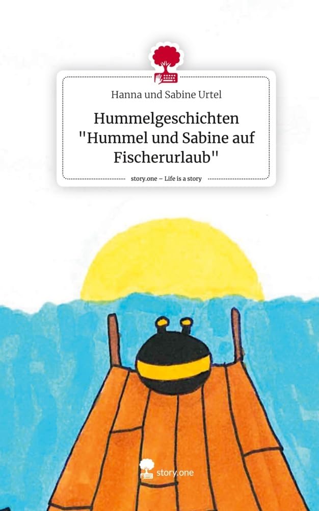 Hummelgeschichten "Hummel und Sabine auf Fischerurlaub". Life is a Story - story.one Manga
