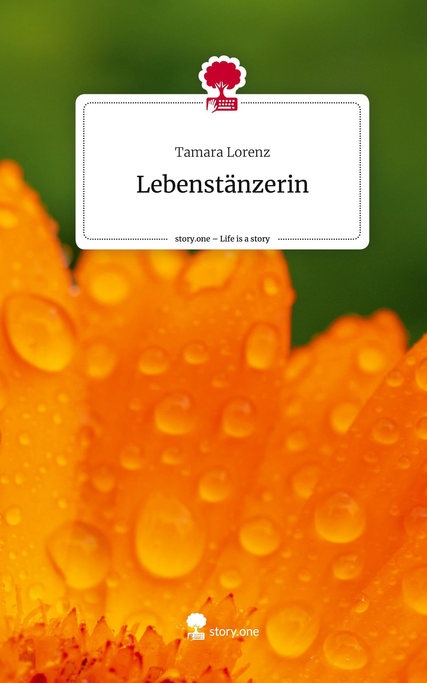Lebenstänzerin. Life is a Story - story.one Contemporary literature