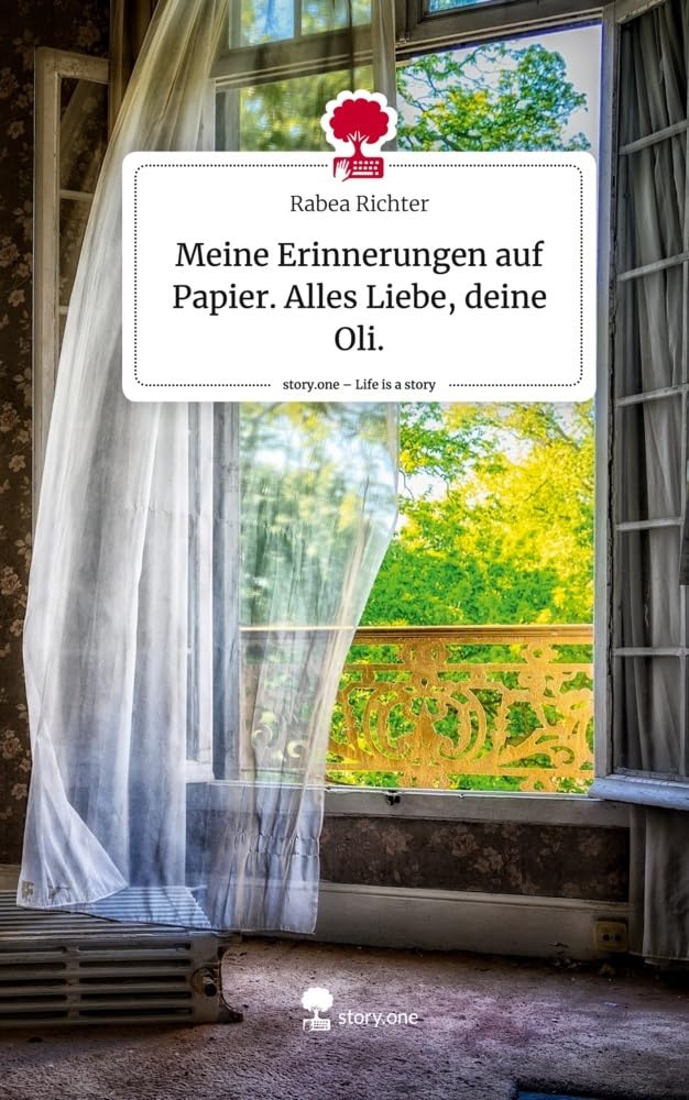 Meine Erinnerungen auf Papier. Alles Liebe, deine Oli.. Life is a Story - story.one Contemporary literature