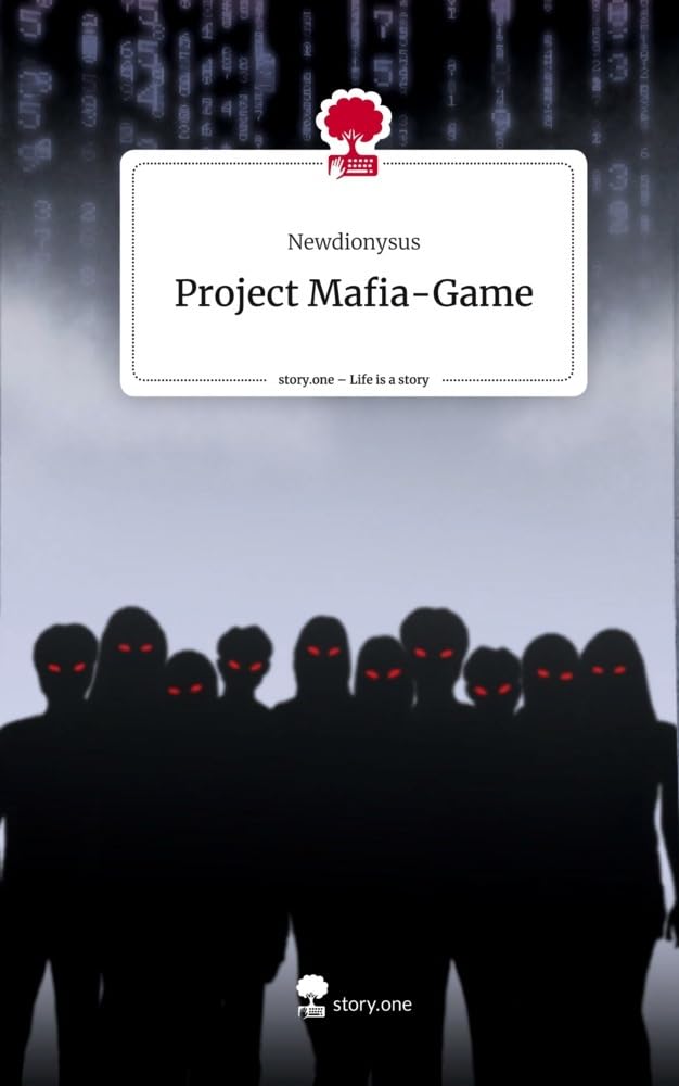 Project Mafia-Game. Life is a Story - story.one Contemporary literature