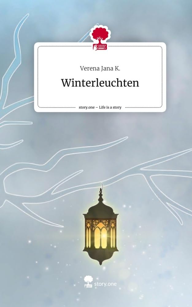 Winterleuchten. Life is a Story - story.one Contemporary literature