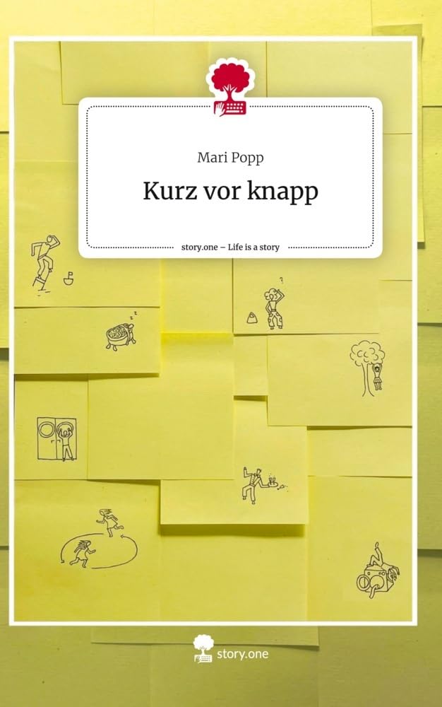 Kurz vor knapp. Life is a Story - story.one Contemporary literature