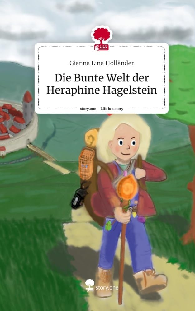 Die Bunte Welt der Heraphine Hagelstein. Life is a Story - story.one Contemporary literature