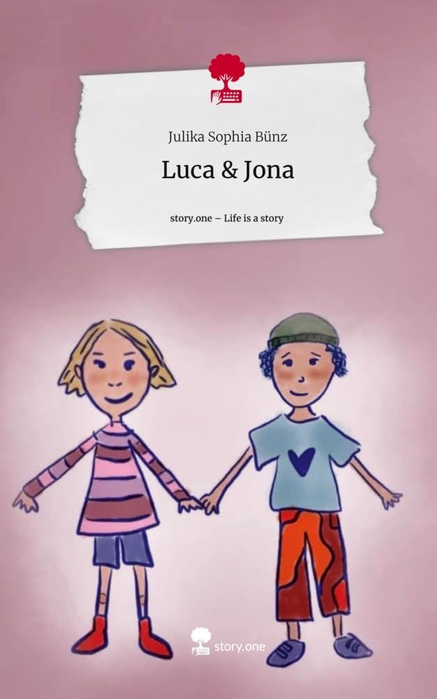 Luca & Jona. Life is a Story - story.one Contemporary literature
