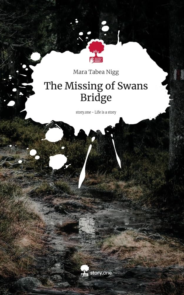 The Missing of Swans Bridge. Life is a Story - story.one Contemporary literature