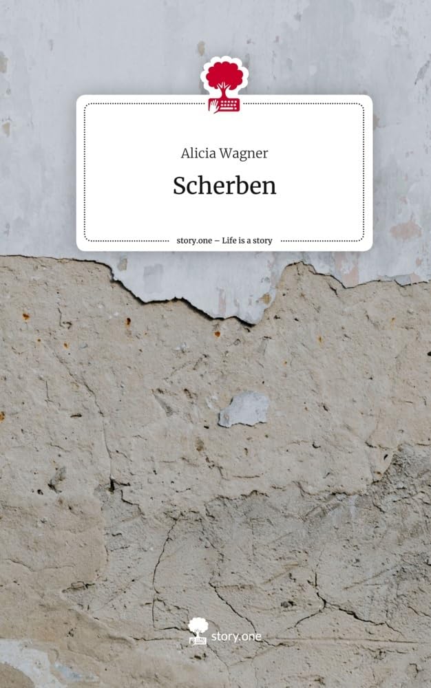 Scherben. Life is a Story - story.one Contemporary literature