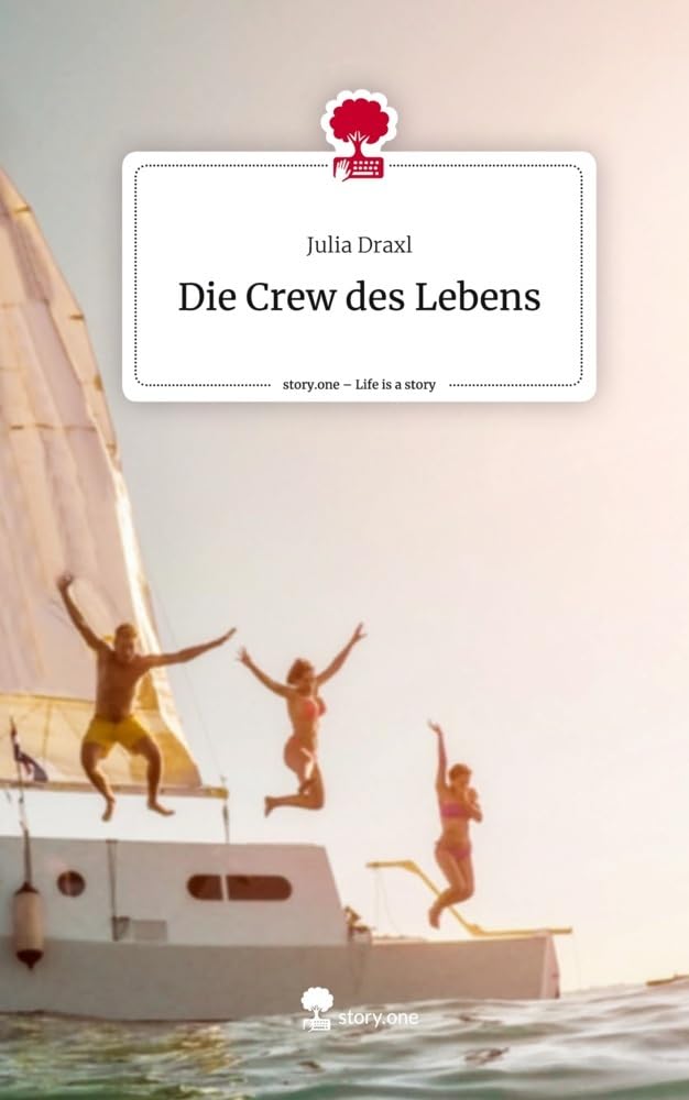 Die Crew des Lebens. Life is a Story - story.one Psychology