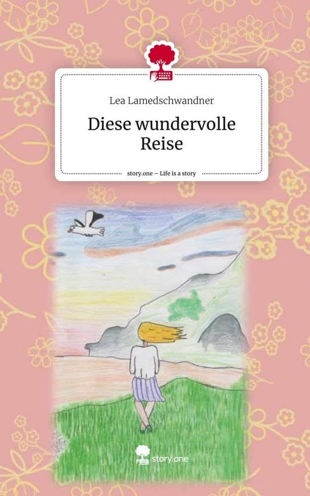 Diese wundervolle Reise. Life is a Story - story.one Contemporary literature