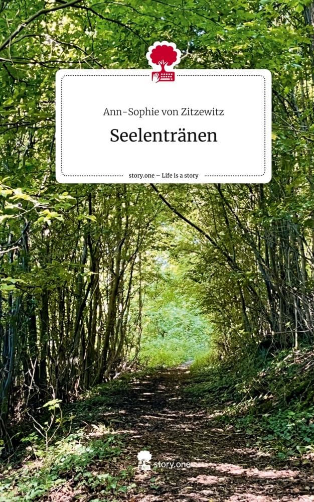 Seelentränen. Life is a Story - story.one: DE Contemporary literature