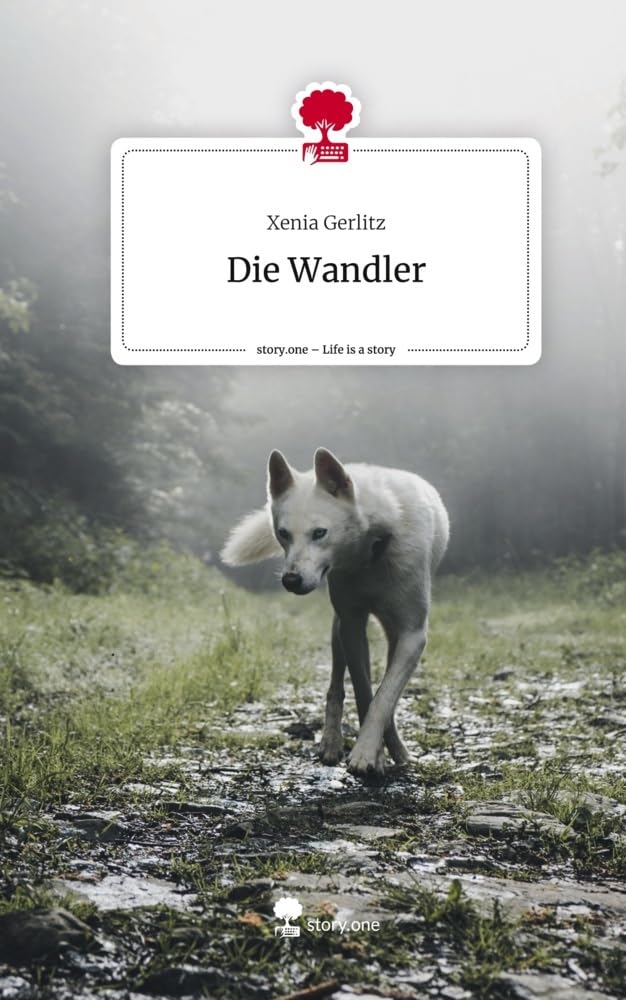 Die Wandler. Life is a Story - story.one Contemporary literature