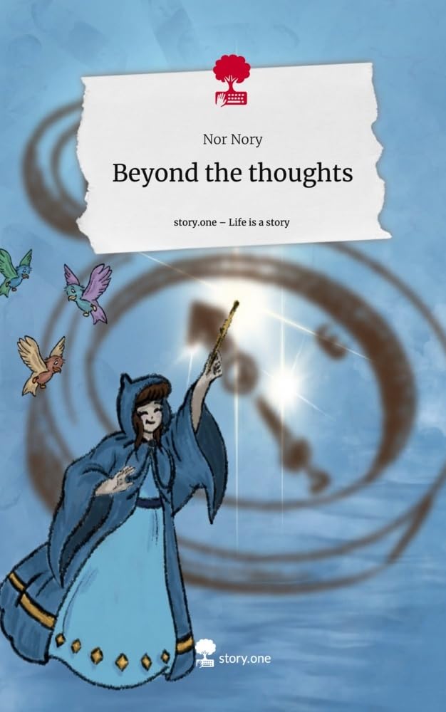 Beyond the thoughts. Life is a Story - story.one Contemporary literature