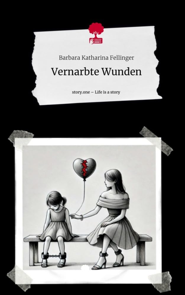 Vernarbte Wunden. Life is a Story - story.one book