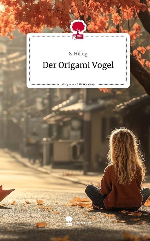 Der Origami Vogel. Life is a Story - story.one Contemporary literature