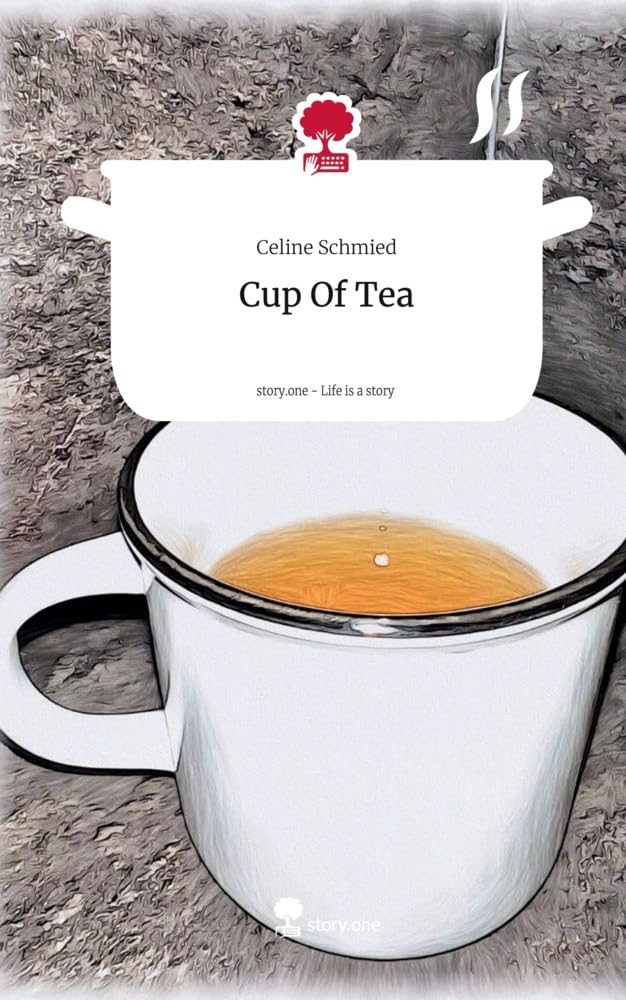 Cup Of Tea. Life is a Story - story.one Contemporary literature