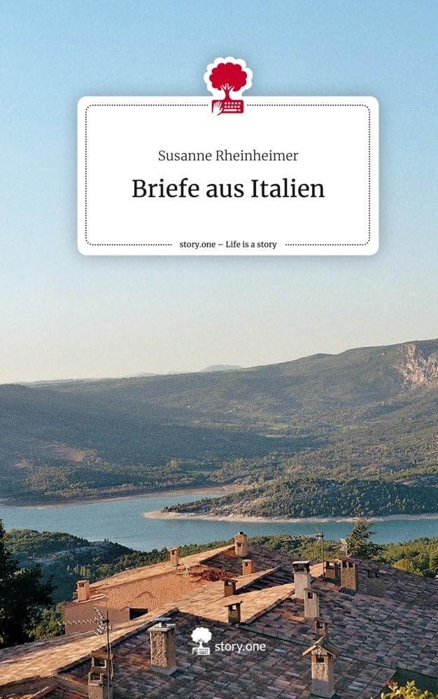 Briefe aus Italien. Life is a Story - story.one Leisure, Home & Garden