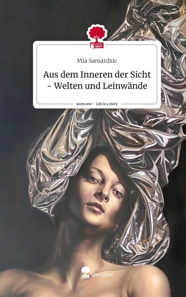 Aus dem Inneren der Sicht - Welten und Leinwände. Life is a Story - story.one Politics & Society